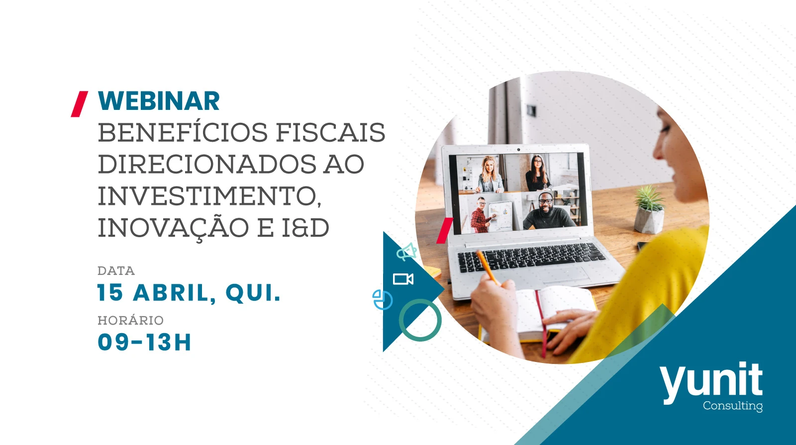 Webinar: Benefícios Fiscais direcionados aos Investimento, Inovação e I&D - 15 de Abril