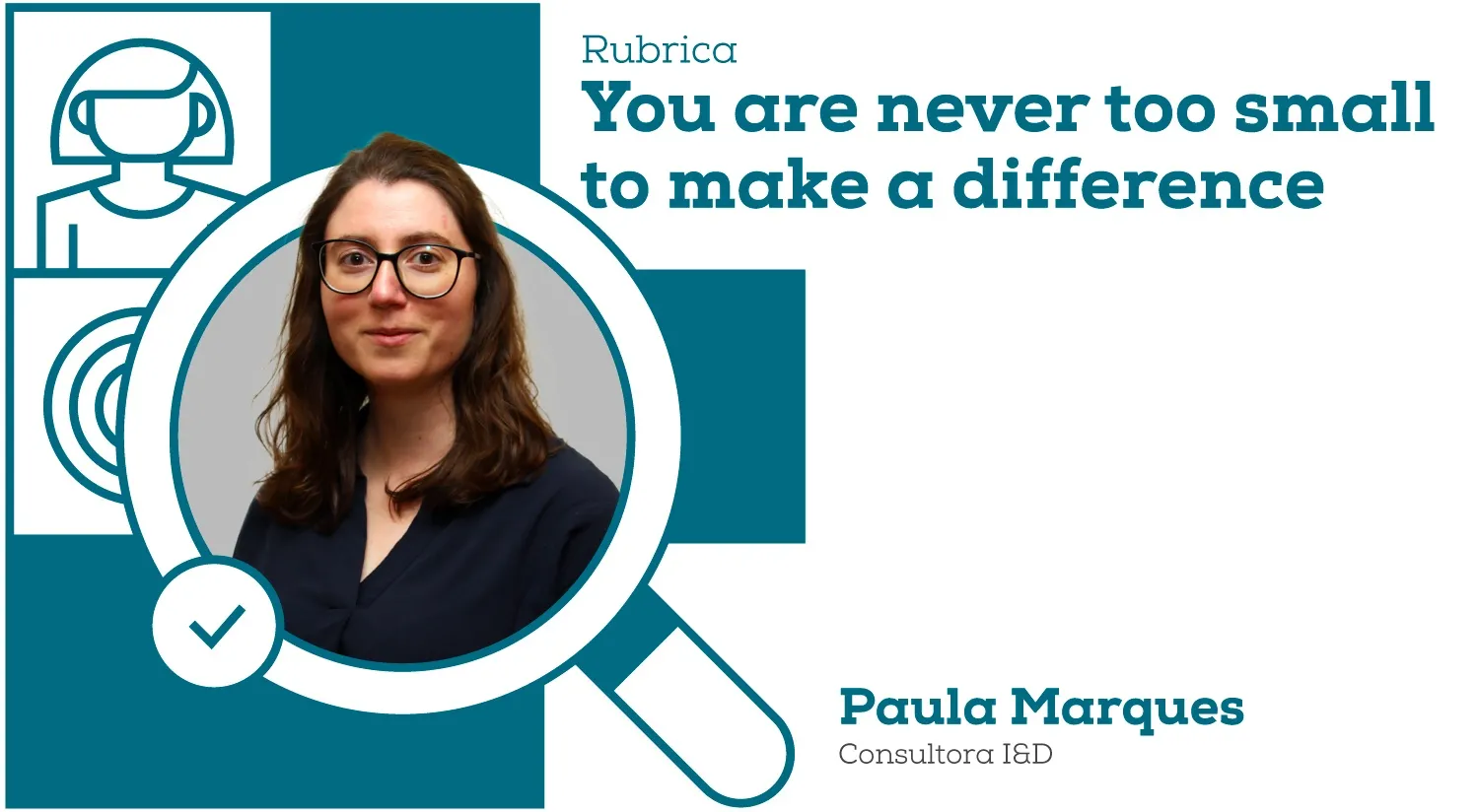 You are never too small to make a difference: Paula Marques