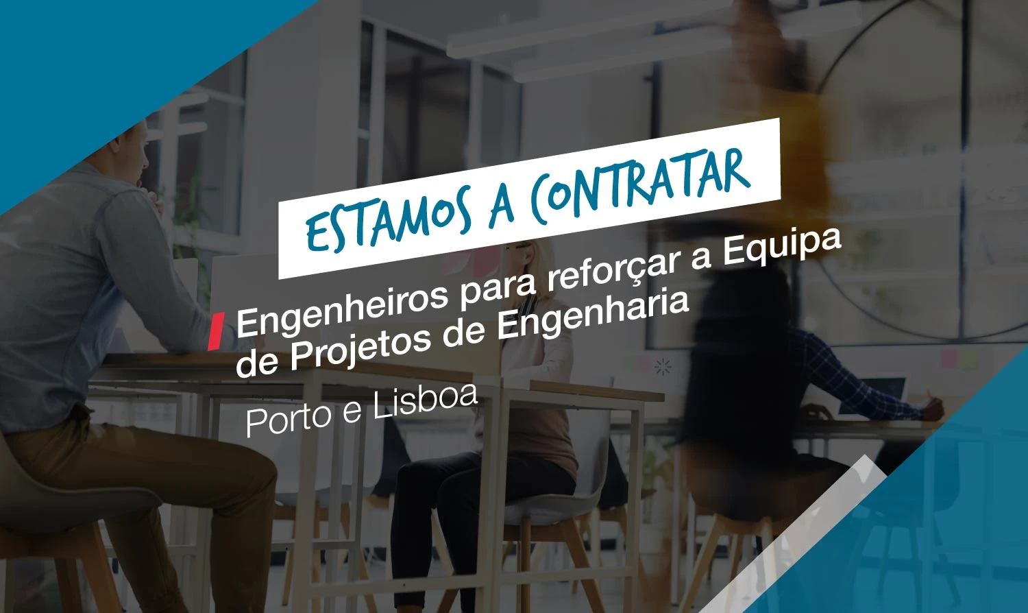 Estamos a Recrutar!