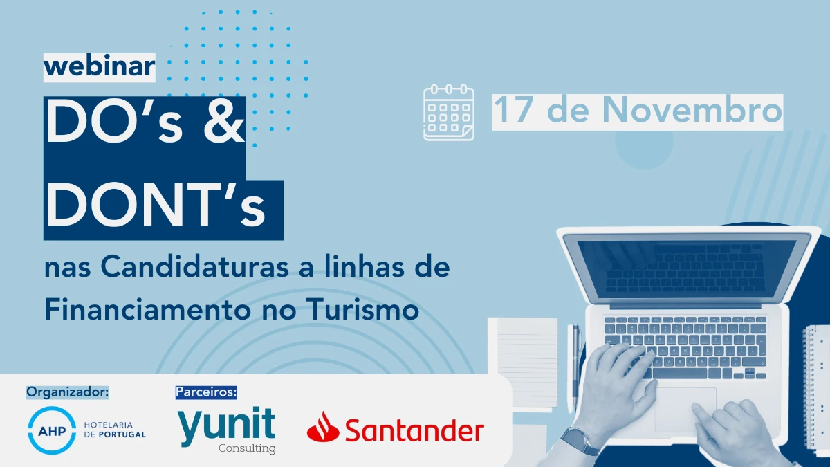 Webinar AHP DO’s & DONT’s nas candidaturas a linhas de financiamento no Turismo”