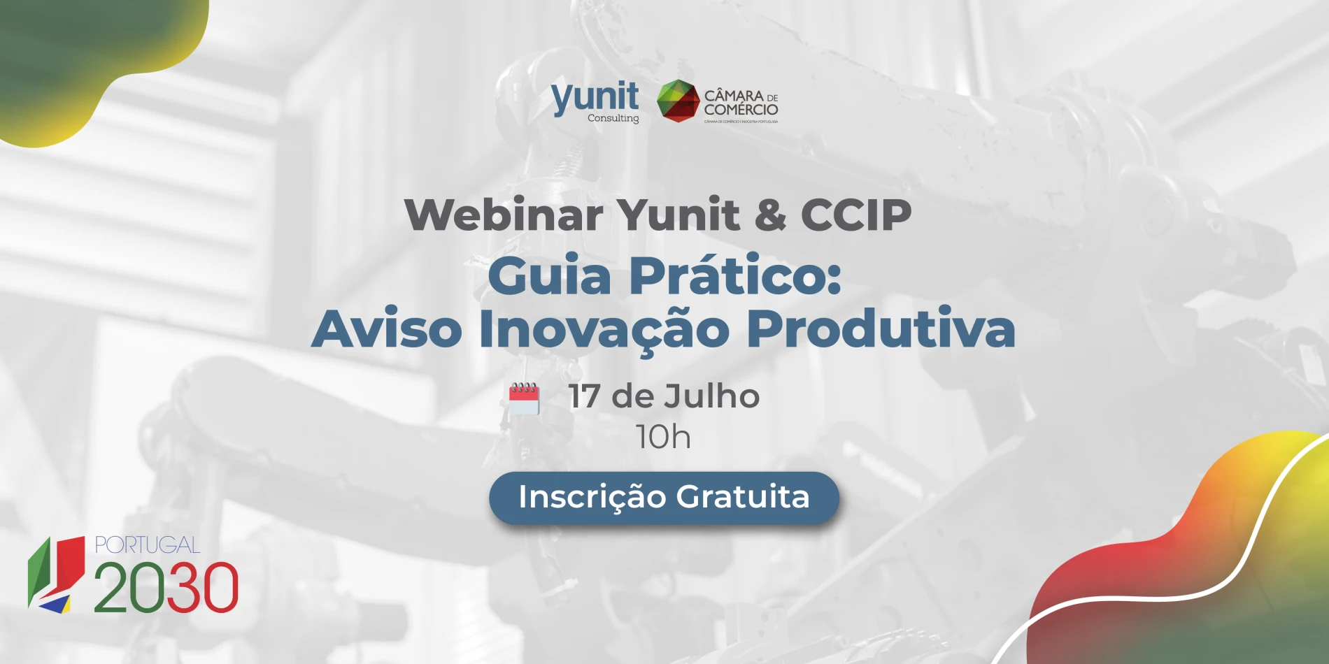 Webinar CCIP & Yunit: Guia Prático do Aviso Inovação Produtiva