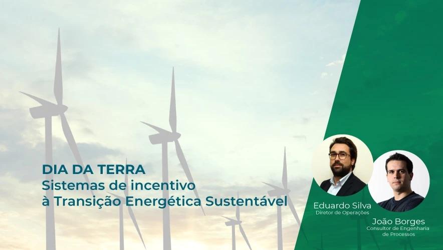 Sistemas de incentivo à Transição Energética Sustentável - Dia Mundial da Terra