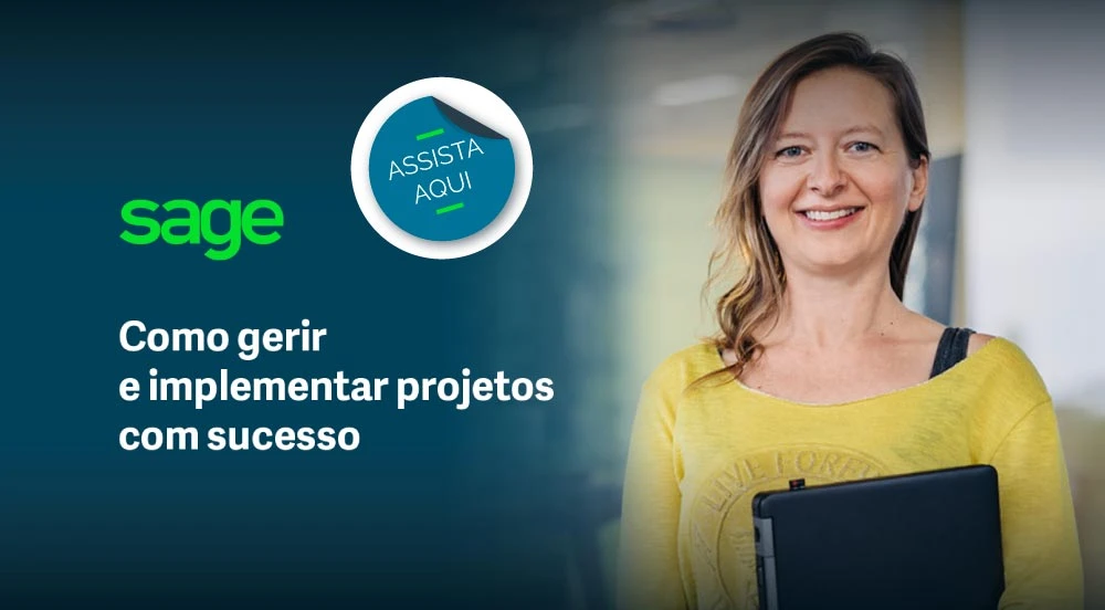 Ver: Sage Talks Sucesso na Gestão e Implementação de Projetos”