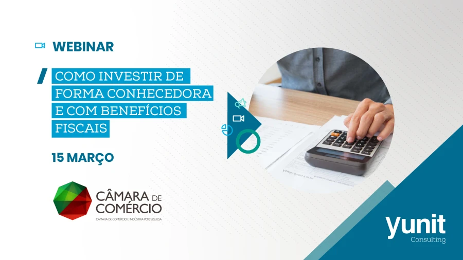 Como investir de forma conhecedora e com Benefícios Fiscais - Webinar CCIP - Yunit