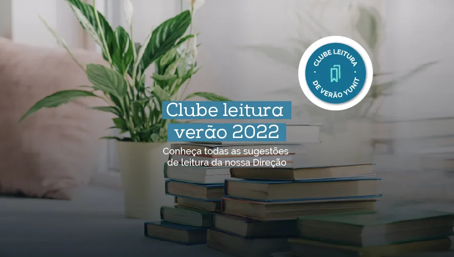 Clube de Leitura de Verão Yunit - 2022