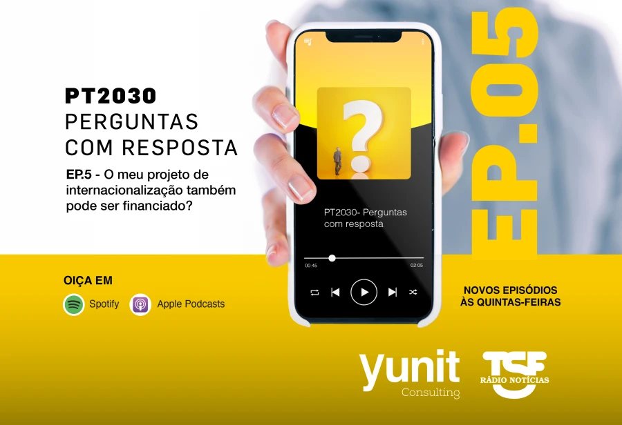 Oiça o 5º episódio – Podcast “PT2030: perguntas com resposta” – Internacionalização