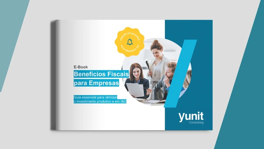 E-Book Benefícios Fiscais | Guia essencial para otimizar o investimento produtivo e em I&D